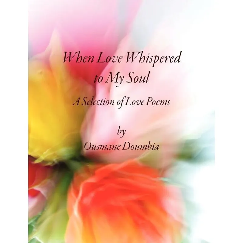 When Love Whispered to My Soul