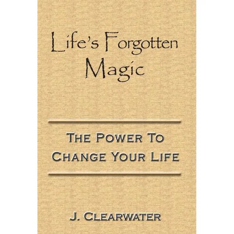 Lifes Forgotten Magic
