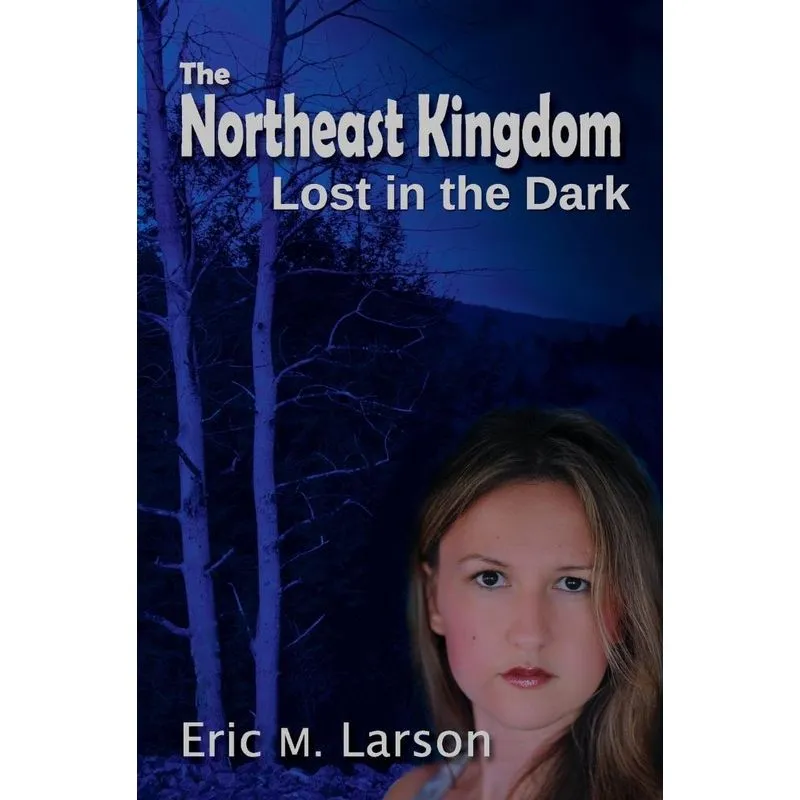 The Northeast Kingdom