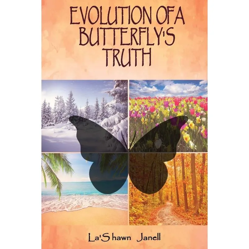 EVOLUTION OF A BUTTERFLYS TRUTH