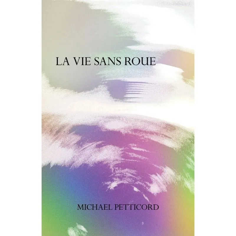 La Vie Sans Roue