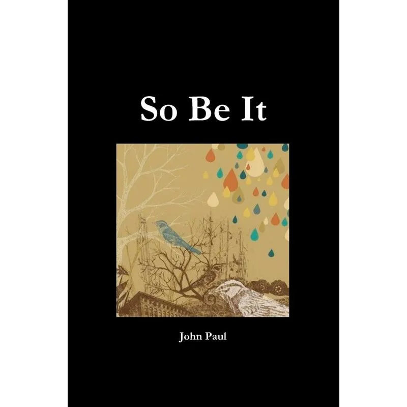 So Be It