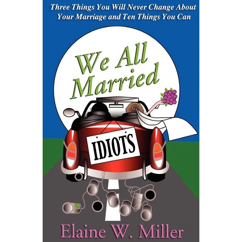 We All Married Idiots