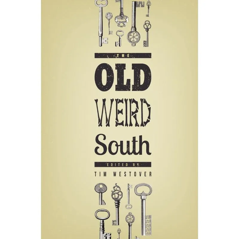The Old Weird South