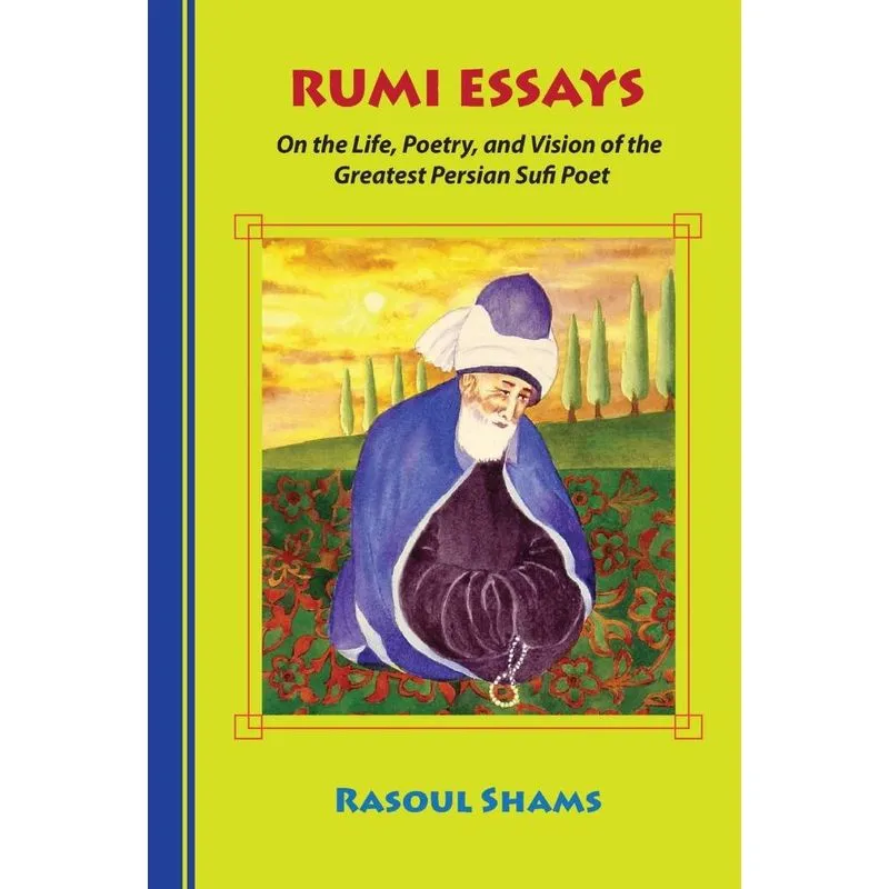 Rumi Essays