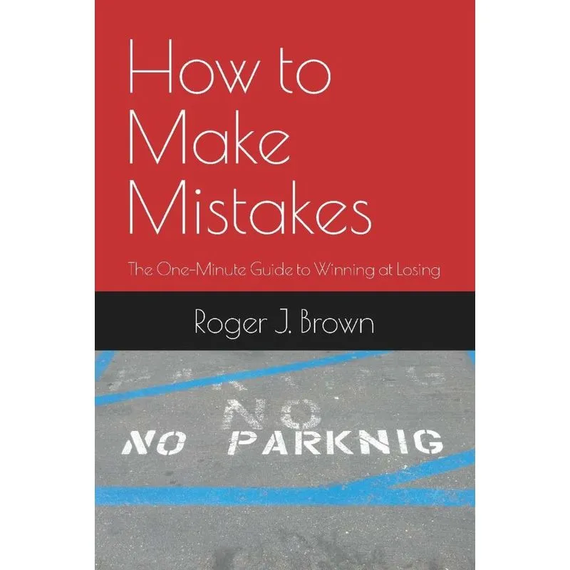 How To Make Mistakes