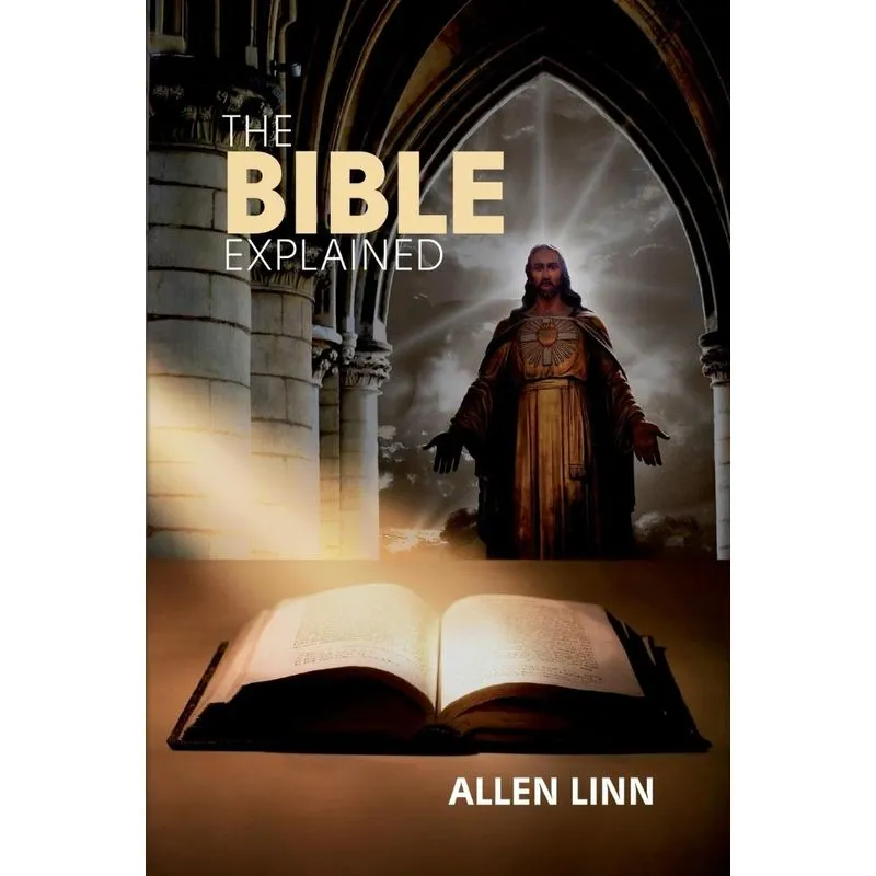 THE BIBLE EXPLAINED