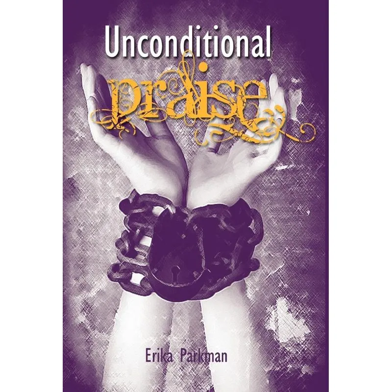 Unconditional Praise