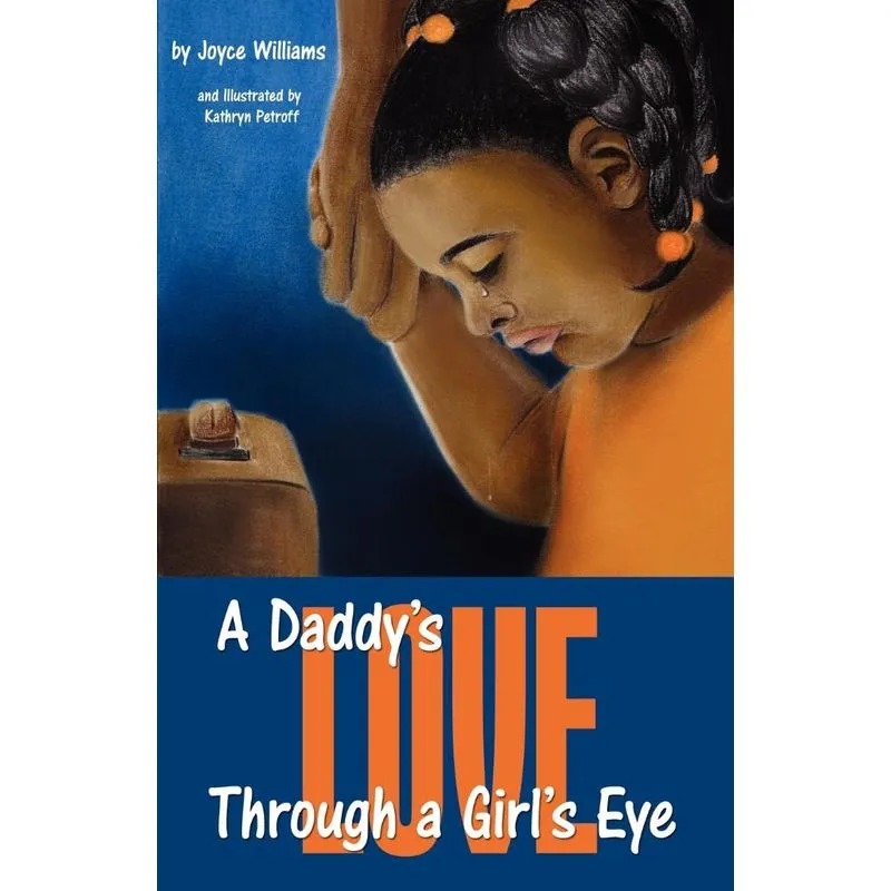 A Daddys Love Through a Girls Eye