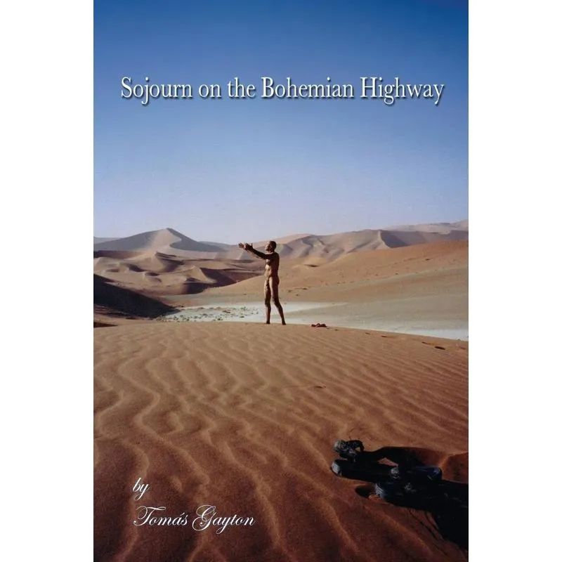 Sojourn on the Bohemian Highway