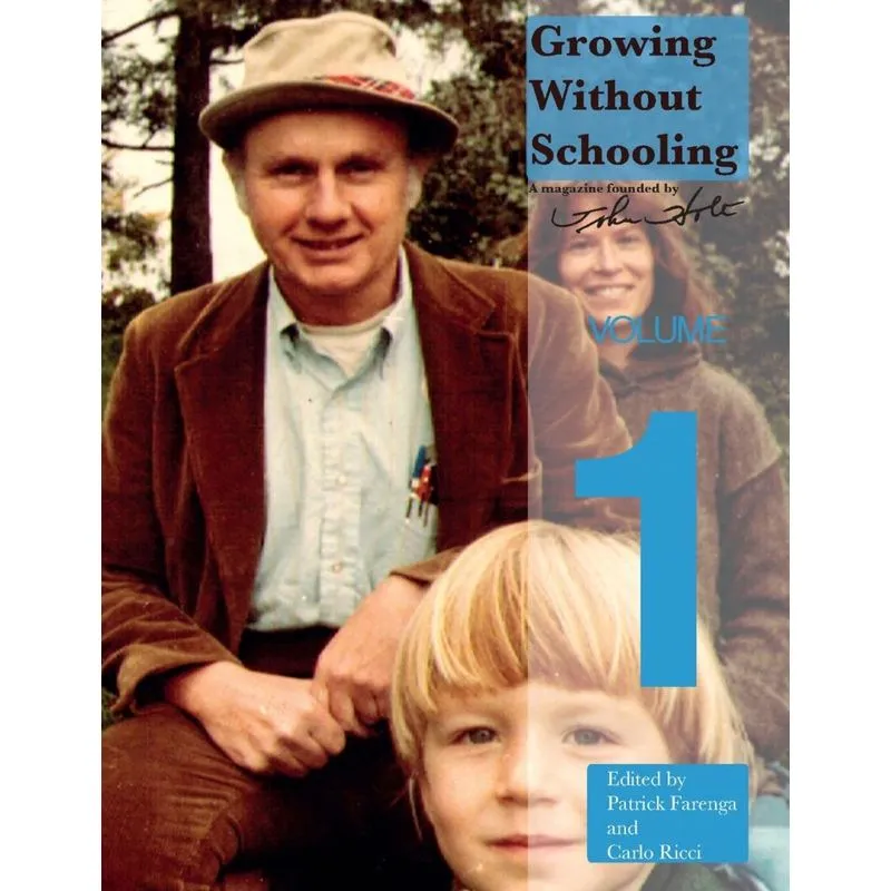 Growing Without Schooling