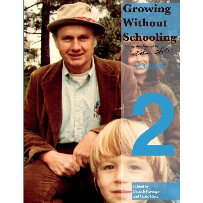 Growing Without Schooling