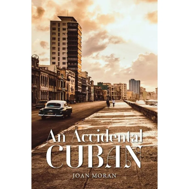 An Accidental Cuban