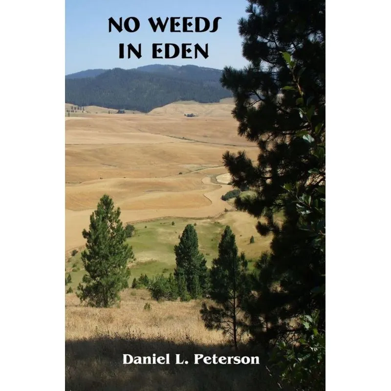 No Weeds in Eden