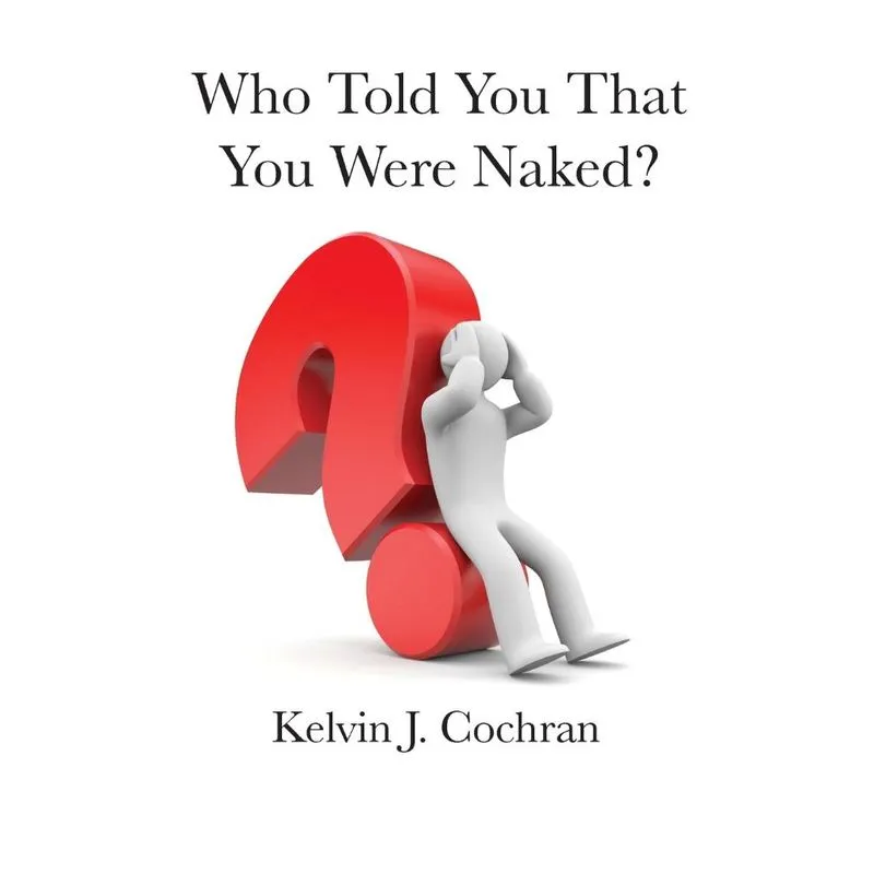 Who Told You That You Were Naked?