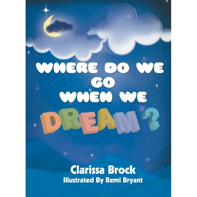 Where Do We Go When We Dream?