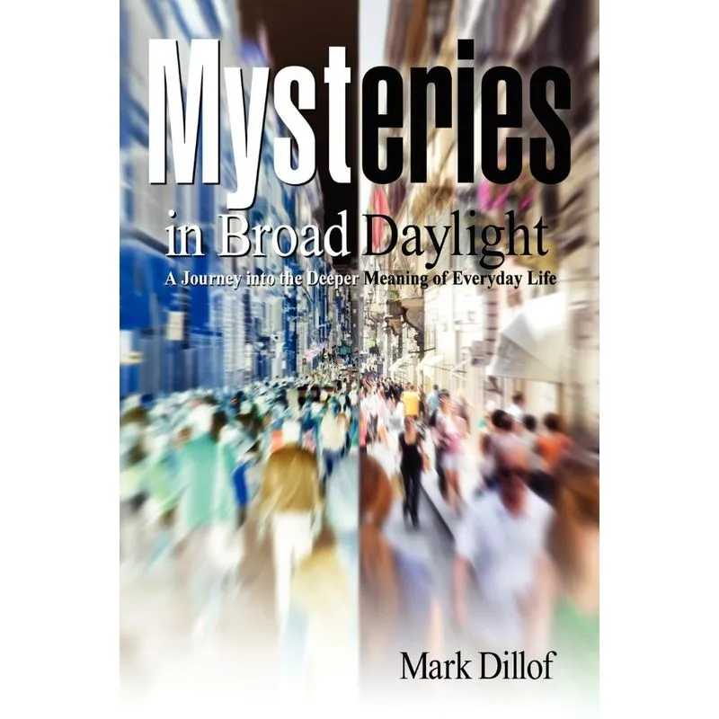 Mysteries in Broad Daylight
