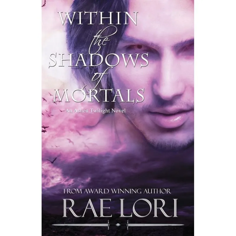 Within the Shadows of Mortals