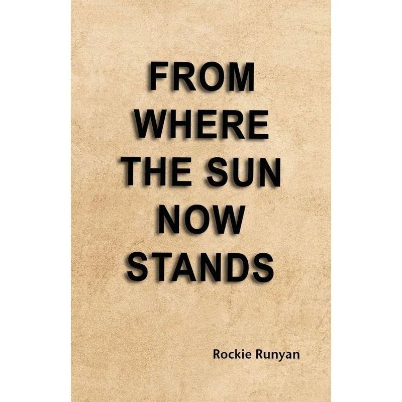 From Where the Sun Now Stands