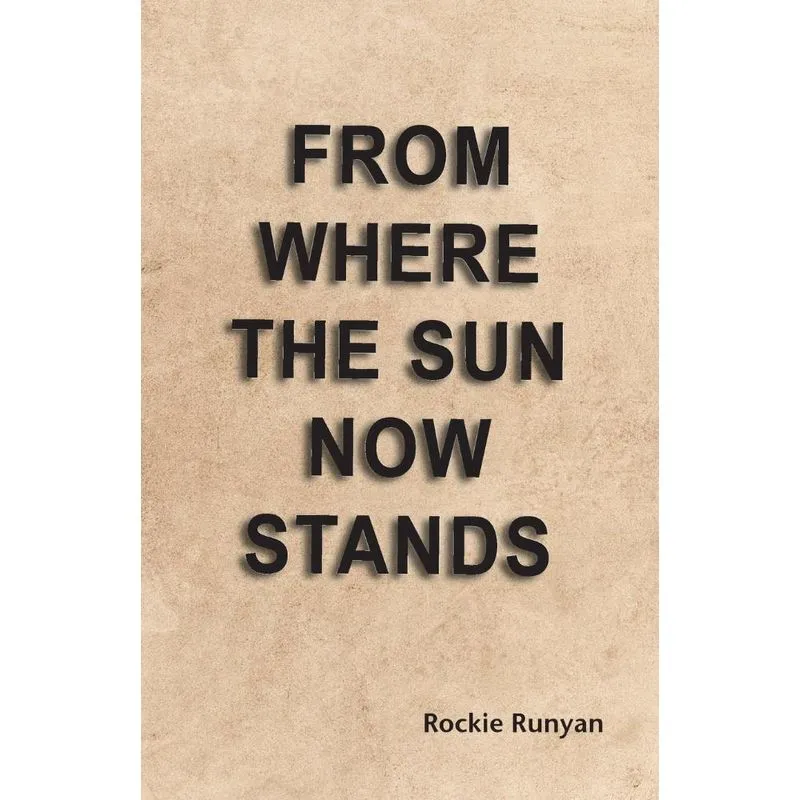 From Where the Sun Now Stands