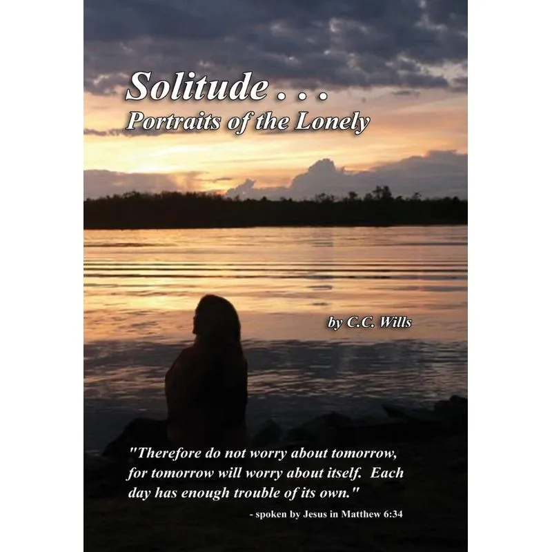 Solitude...Portraits of the Lonely