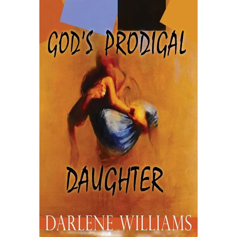Gods Prodigal Daughter