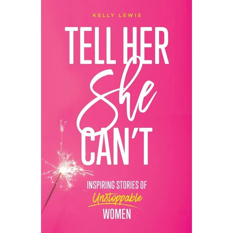 Tell Her She Cant