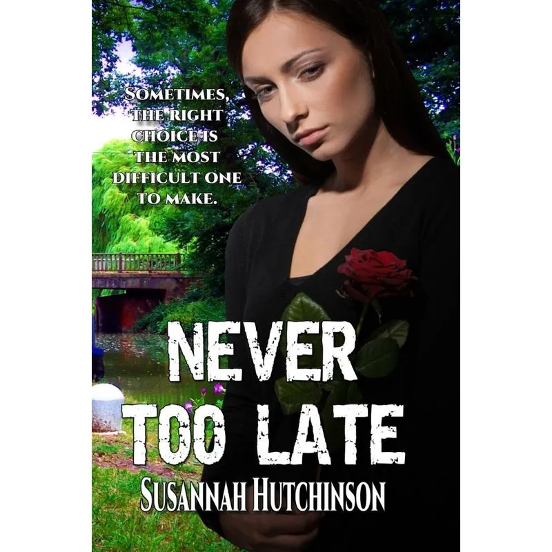 Never Too Late