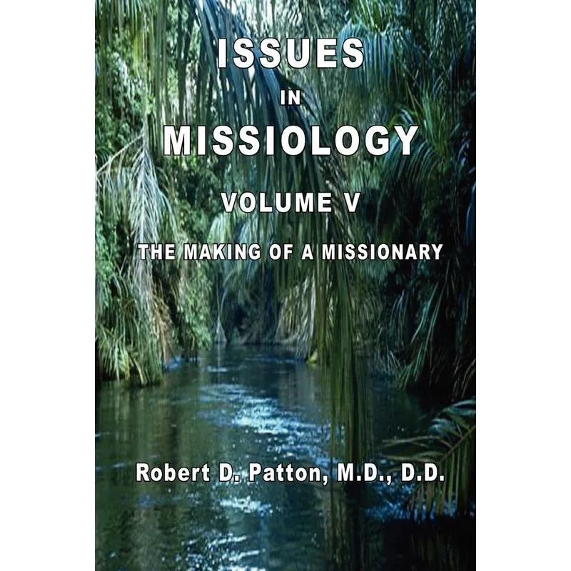The Making of a Missionary