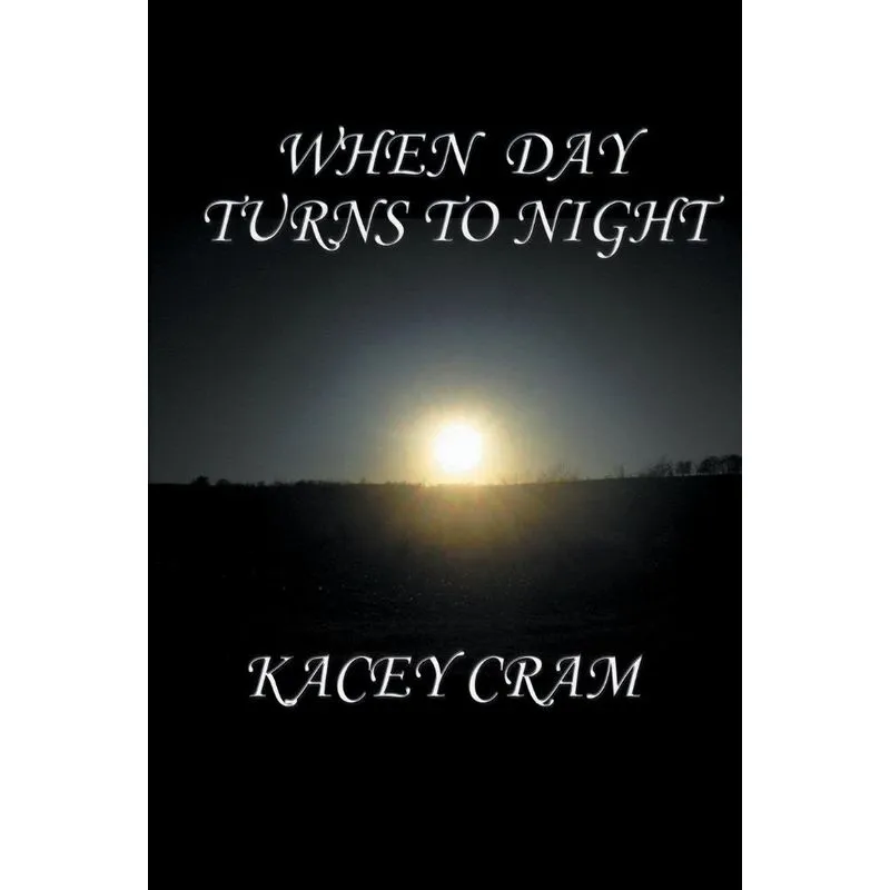 When Day Turns to Night