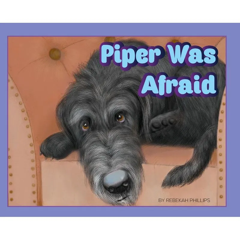 Piper Was Afraid