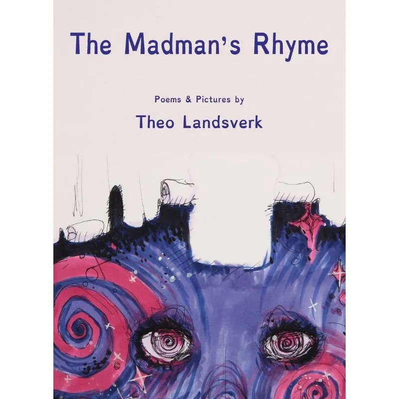 The Madmans Rhyme