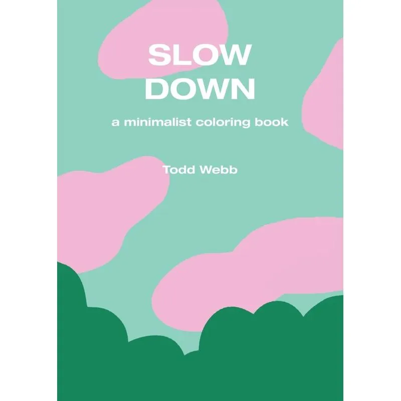 Slow Down