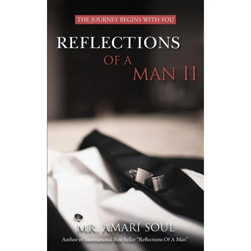 Reflections Of A Man II