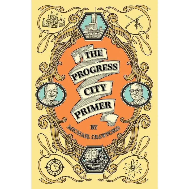 The Progress City Primer