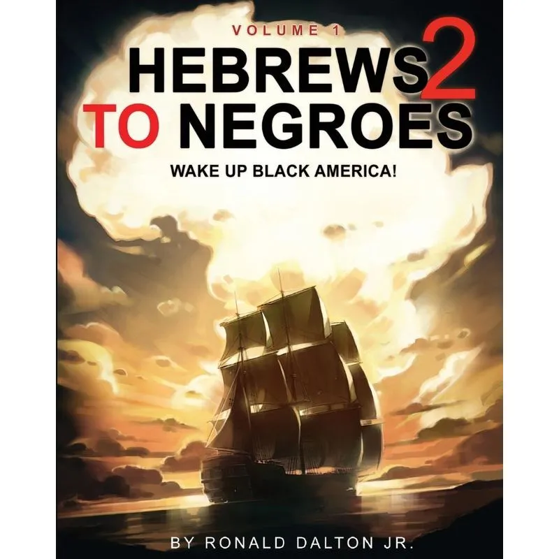 HEBREWS TO NEGROES 2