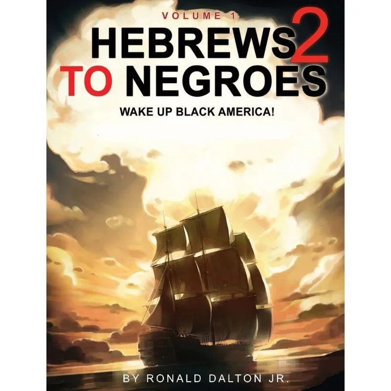 HEBREWS TO NEGROES 2