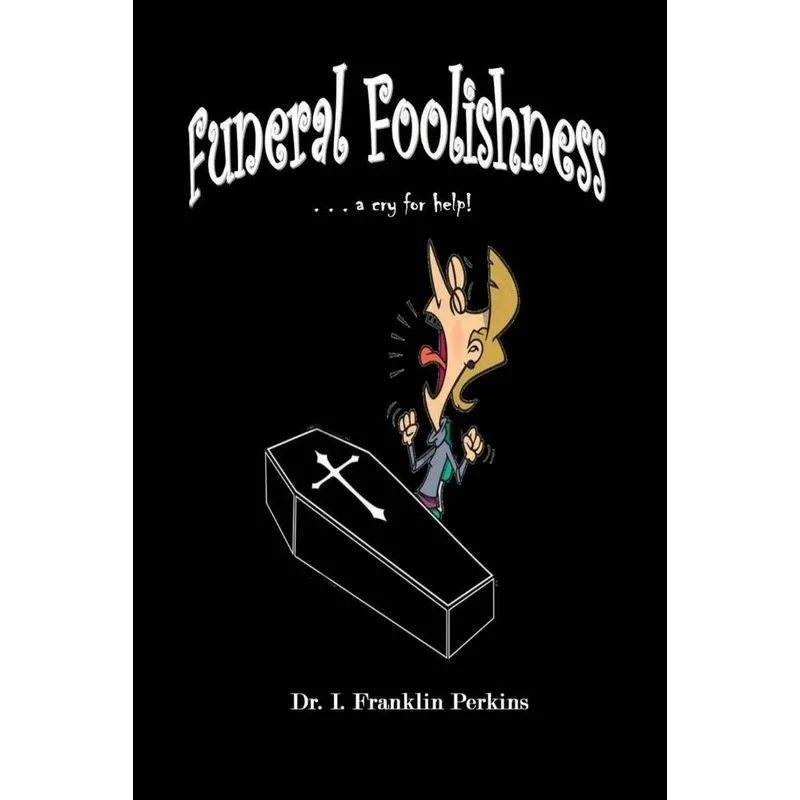 Funeral Foolishness