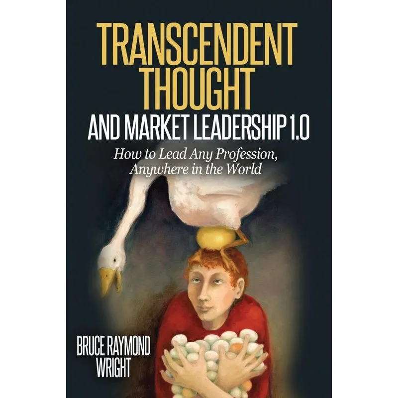 Transcendent Thought and Market Leadership 1.0