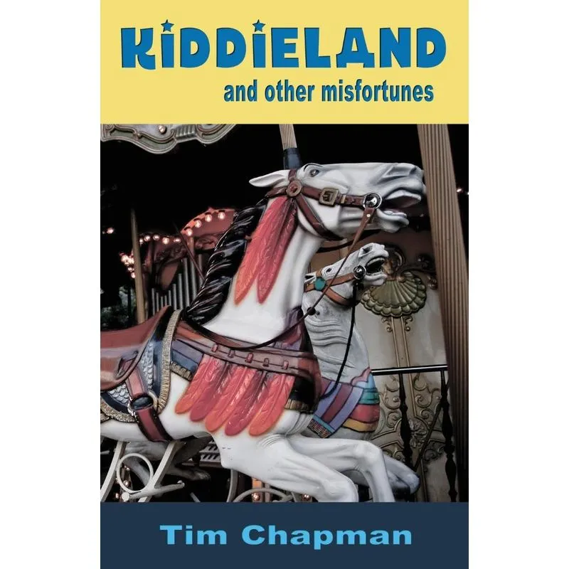 Kiddieland and other misfortunes