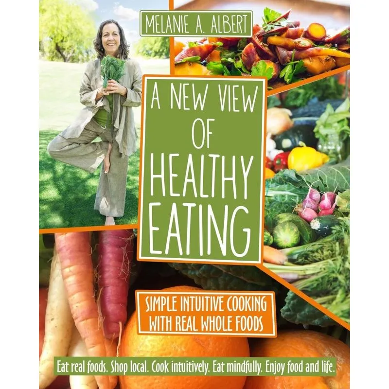 A New View of Healthy Eating