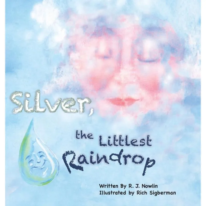 Silver, the Littlest Raindrop