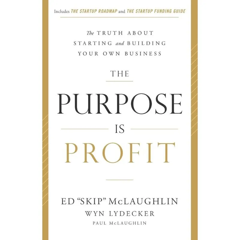The Purpose Is Profit