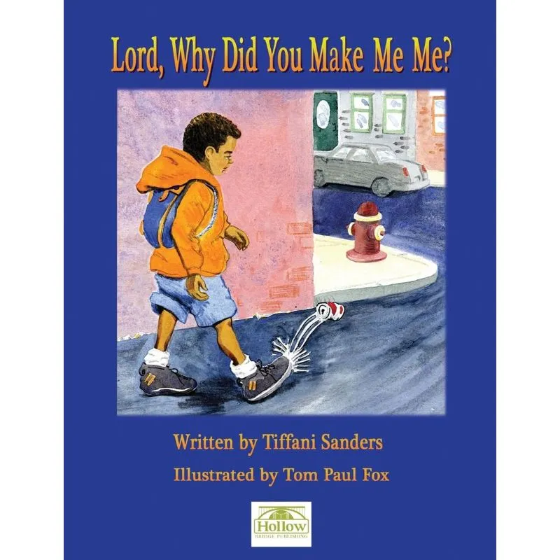 Lord, Why Did You Make Me Me?