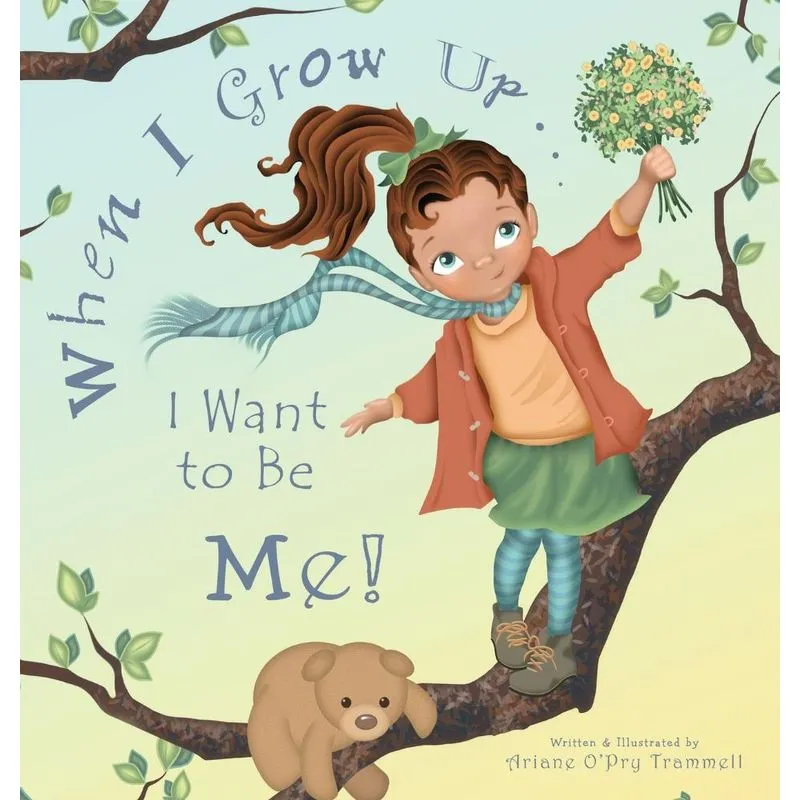 When I Grow Up... I Want to Be Me!