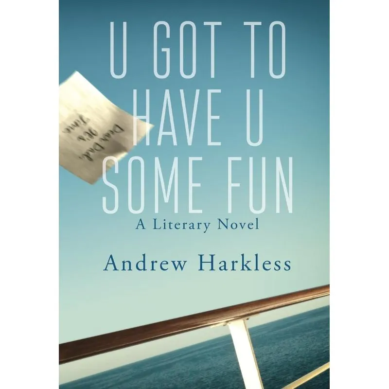 U Got to Have U Some Fun