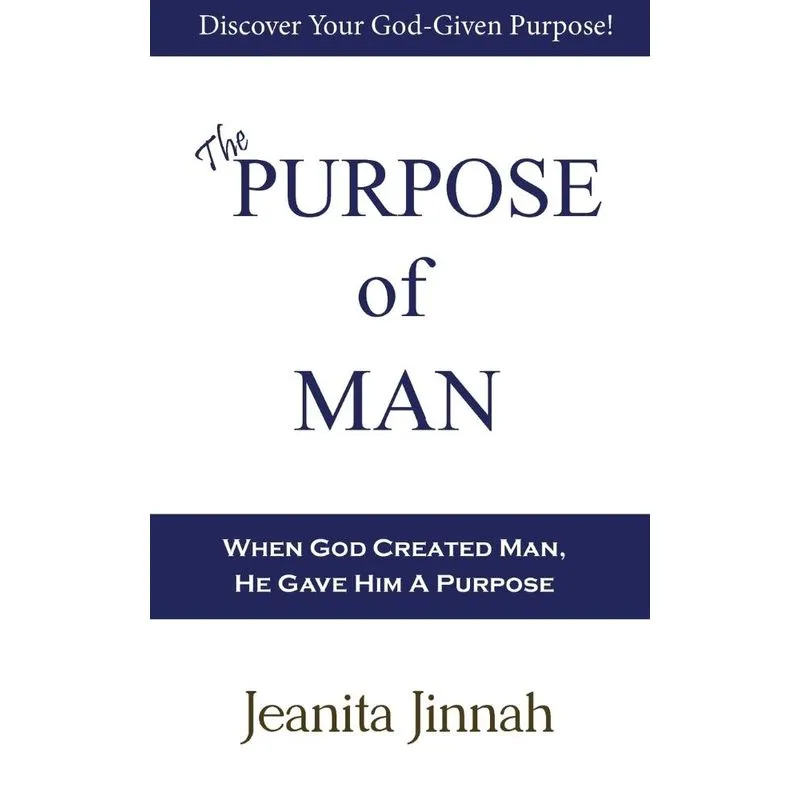 The Purpose of Man
