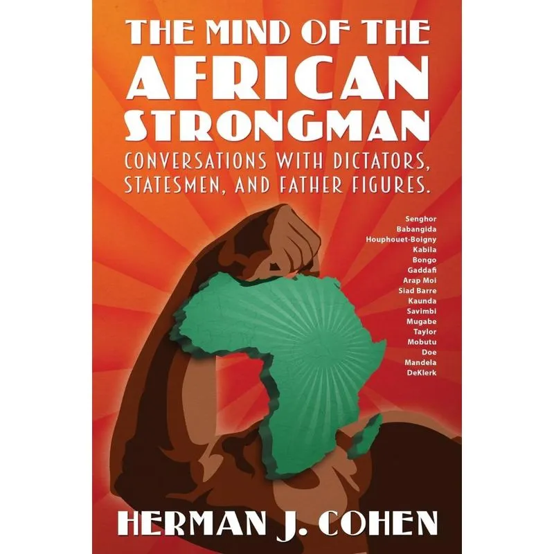 THE MIND OF THE AFRICAN STRONGMAN