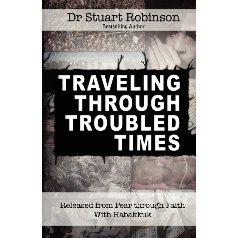 Traveling Through Troubled Times