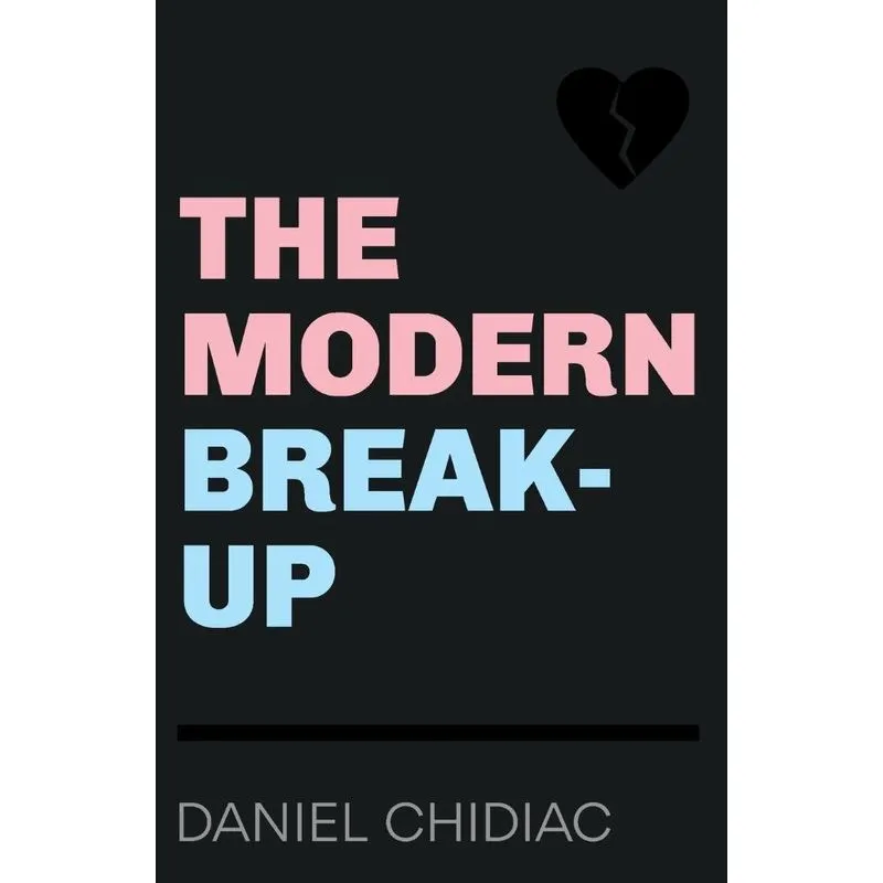 The Modern Break-Up